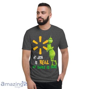 The Grinch And Walmart Logo My Job Is Real My Smile Is Fake Shirt Product Photo 6