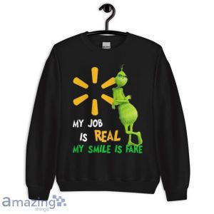 The Grinch And Walmart Logo My Job Is Real My Smile Is Fake Shirt Product Photo 9