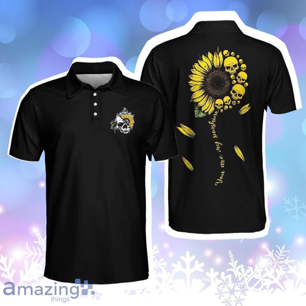 You Are My Sunshine Skull Sunflower Simple Black Polo Personalized Polo Shirt And Women image You Are My Sunshine Skull Sunflower Simple Black Polo Personalized Polo Shirt And Women Product Photo 1