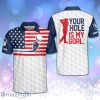 Your Hole Is My Goal Golf Collared Durable Personalized Polo Shirt