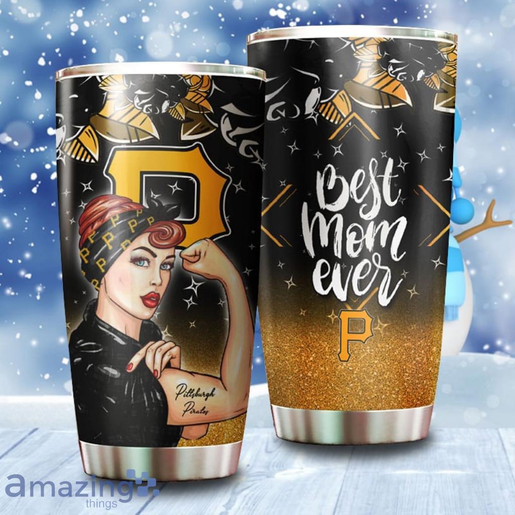 Strong Best Mom Ever Pittsburgh Pirates MLB Tumbler 3D Printed image Strong Best Mom Ever Pittsburgh Pirates MLB Tumbler 3D Printed Product Photo 1