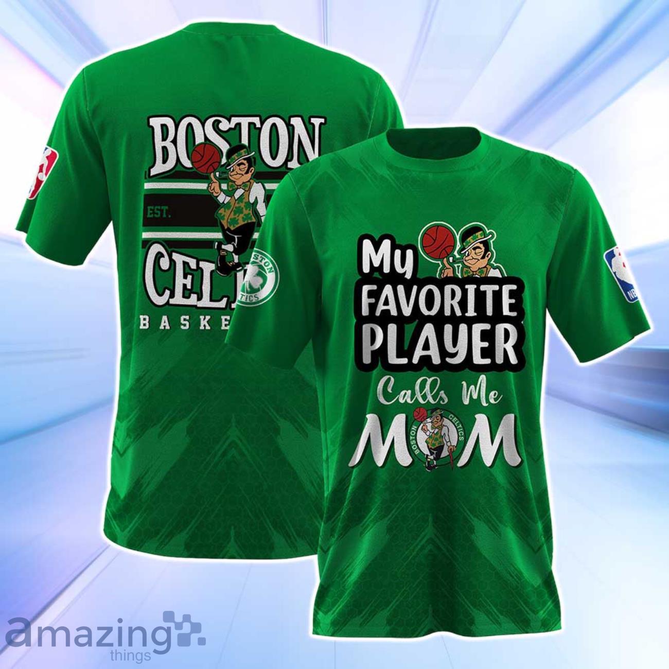 Boston Celtics NBA Myfavorite Player Call Me Mom 3D Shirt image Boston Celtics NBA Myfavorite Player Call Me Mom 3D Shirt Product Photo 1