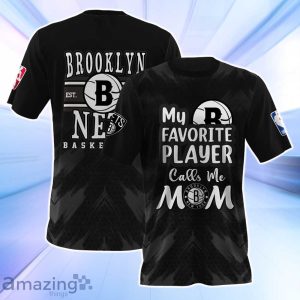 Brooklyn Nets NBA Myfavorite Player Call Me Mom 3D Shirt Product Photo 1