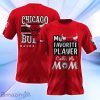 Chicago Bulls NBA Myfavorite Player Call Me Mom 3D Shirt