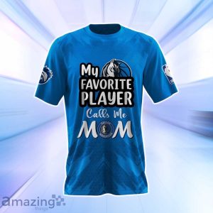 Dallas Mavericks NBA Myfavorite Player Call Me Mom 3D Shirt Product Photo 3