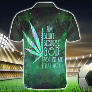 I Am Blunt Because God Rolled Me That Way Polo Shirt Hippie Designs Polo Shirt Gift For Golf Lover Product Photo 2