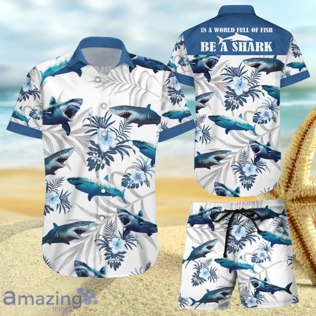 In A World Full Of Fish Be A Shark Hawaii Shirt image In A World Full Of Fish Be A Shark Hawaii Shirt Product Photo 1