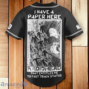 Radiohead I Have A Paper Here That Entitles Me To Fast Track Status Custom Number & Name Baseball Jersey Product Photo 2