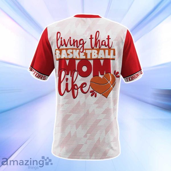 Toronto Raptors NBA Living That Basketball Mom Life 3D Shirt Product Photo 3