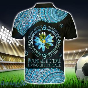 You May Say That I'm A Dreamer Polo Shirt Hippie Designs Polo Shirt Gift For Golf Lover Product Photo 2