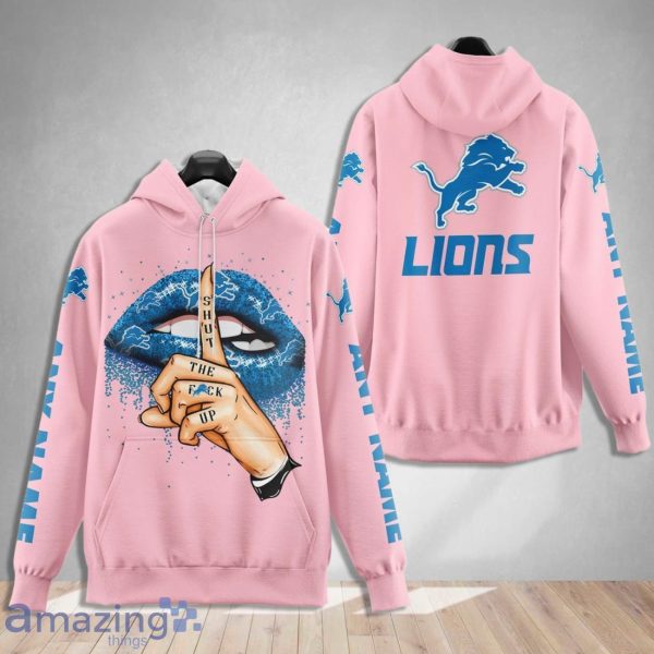 Detroit Lions Custom Name Shut The F Up Pink 3D Hoodie Shirt Product Photo 1