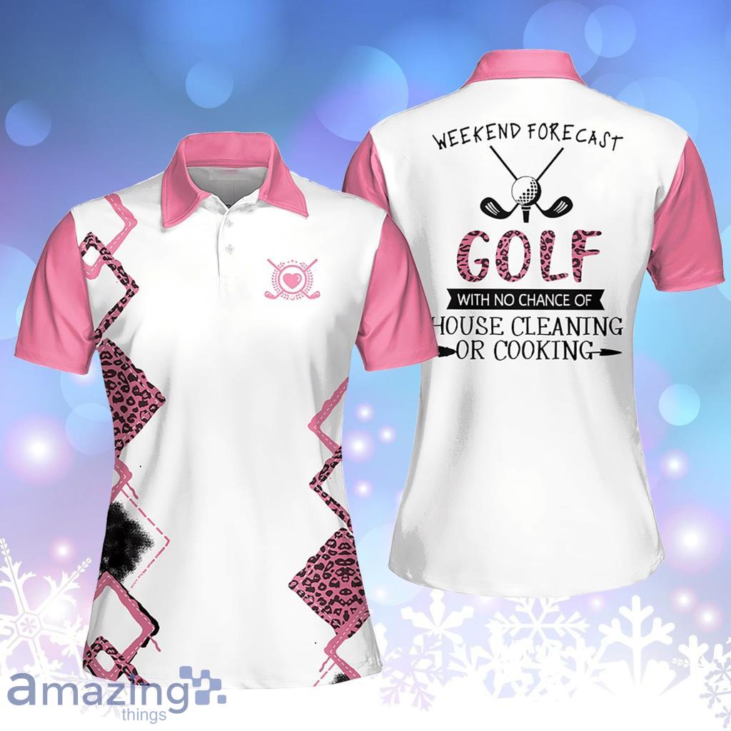 Golf With No Chance Of House Cleaning Or Cooking Short Sleeve Women Polo Shirt Product Photo 1