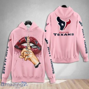 Houston Texans Custom Name Shut The F Up Pink 3D Hoodie Shirt Product Photo 1
