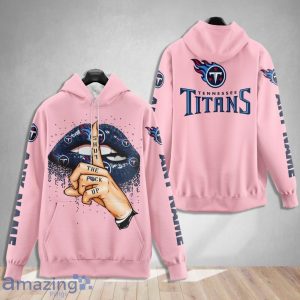 Tennessee Titans Custom Name Shut The F Up Pink 3D Hoodie Shirt Product Photo 1