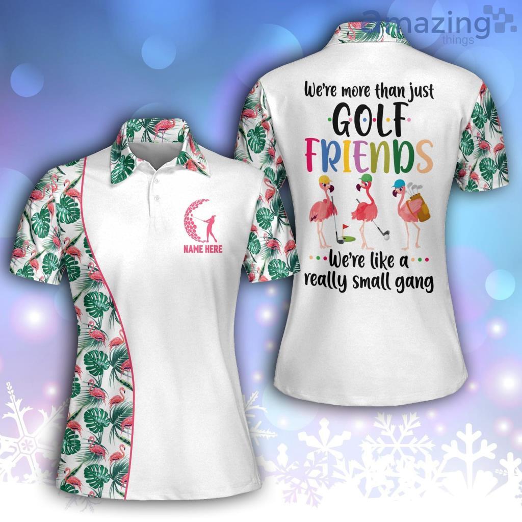 We're More Than Just Golf Friend Golf Polo Shirt image We're More Than Just Golf Friend Golf Polo Shirt Product Photo 1