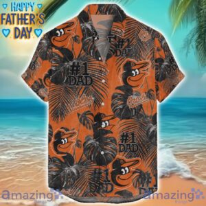 Baltimore Orioles Dad Hawaiian Father’s Day Gift For Dad Grandpa MLB Sports Beach Shirt Product Photo 1