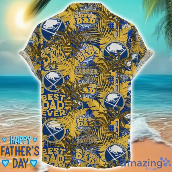 Buffalo Sabres 3D Hawaiian Shirt Best Dad Ever Father’s Day Gift NHL Fans Special Gift Product Photo 2