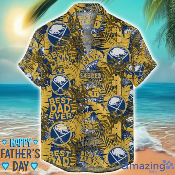 Buffalo Sabres 3D Hawaiian Shirt Best Dad Ever Father’s Day Gift NHL Fans Special Gift Product Photo 1