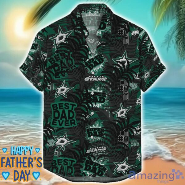 Dallas Stars 3D Hawaiian Shirt Best Dad Ever Father’s Day Gift NHL Fans Special Gift Product Photo 1