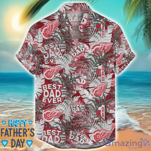 Detroit Red Wings 3D Hawaiian Shirt Best Dad Ever Father’s Day Gift NHL Fans Special Gift Product Photo 1