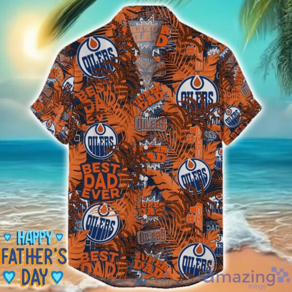 Edmonton Oilers 3D Hawaiian Shirt Best Dad Ever Father’s Day Gift NHL Fans Special Gift Product Photo 1