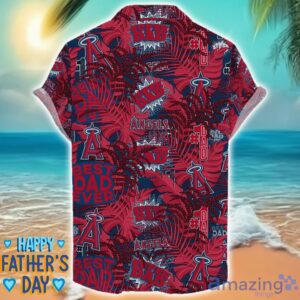 Los Angeles Angels 3D Hawaiian Shirt Best Dad Ever Father’s Day Gift MLB Fans Special Gift image Los Angeles Angels 3D Hawaiian Shirt Best Dad Ever Father’s Day Gift MLB Fans Special Gift Product Photo 2