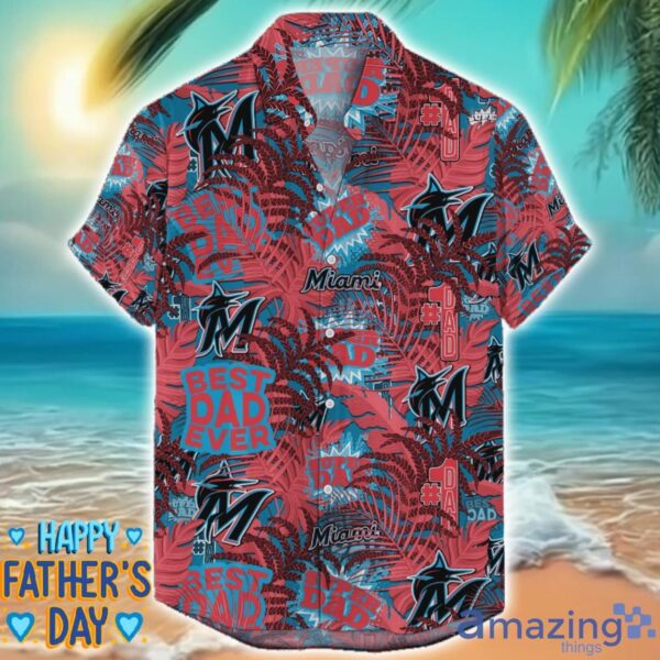 Miami Marlins 3D Hawaiian Shirt Best Dad Ever Father’s Day Gift MLB Fans Special Gift Product Photo 1