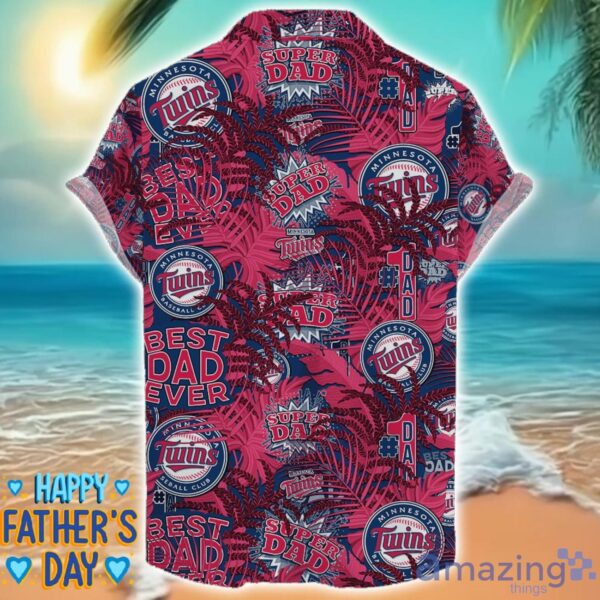 Minnesota Twins 3D Hawaiian Shirt Best Dad Ever Father’s Day Gift MLB Fans Special Gift Product Photo 2