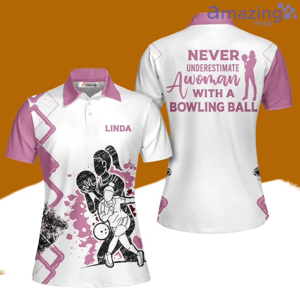 Never Underestimate A Woman With A Bowling Ball Custom Name Bowling Polo Shirts For Women image Never Underestimate A Woman With A Bowling Ball Custom Name Bowling Polo Shirts For Women Product Photo 1
