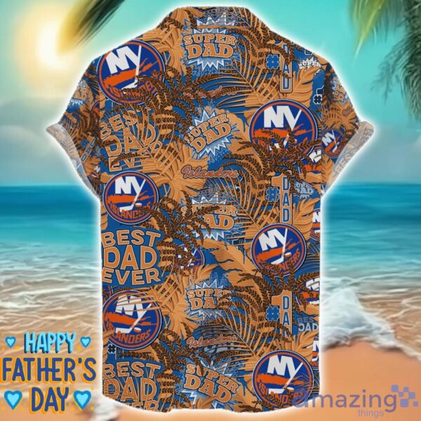 New York Islanders 3D Hawaiian Shirt Best Dad Ever Father’s Day Gift NHL Fans Special Gift Product Photo 2