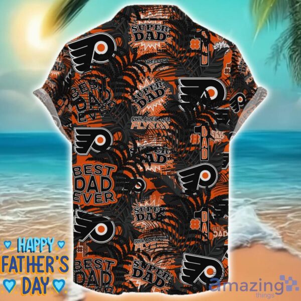 Philadelphia Flyers 3D Hawaiian Shirt Best Dad Ever Father’s Day Gift NHL Fans Special Gift Product Photo 2