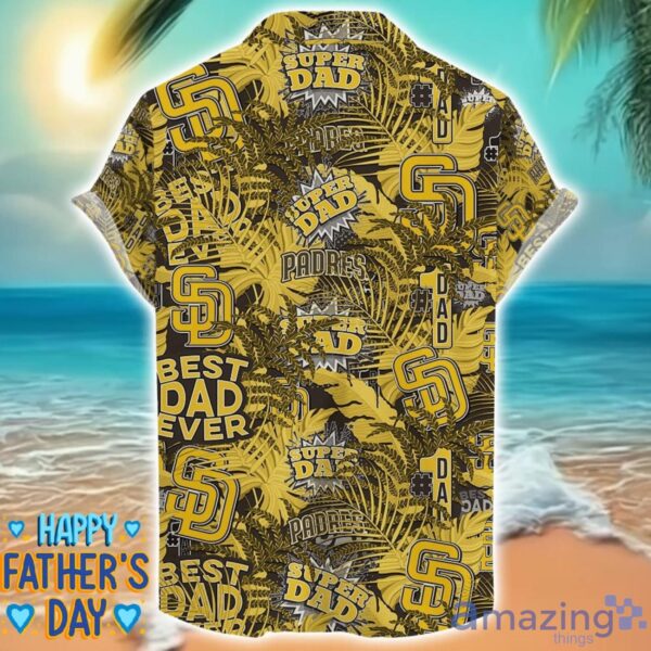 San Diego Padres 3D Hawaiian Shirt Best Dad Ever Father’s Day Gift MLB Fans Special Gift Product Photo 2