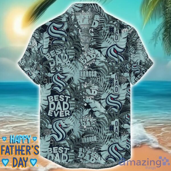 Seattle Kraken 3D Hawaiian Shirt Best Dad Ever Father’s Day Gift NHL Fans Special Gift Product Photo 1