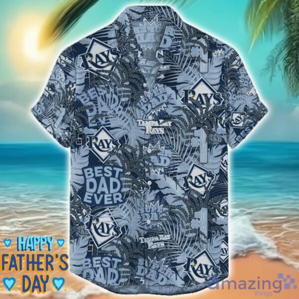 Tampa Bay Rays 3D Hawaiian Shirt Best Dad Ever Father’s Day Gift MLB Fans Special Gift Product Photo 1