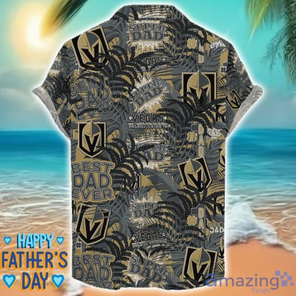 Vegas Golden Knights 3D Hawaiian Shirt Best Dad Ever Father’s Day Gift NHL Fans Special Gift Product Photo 2