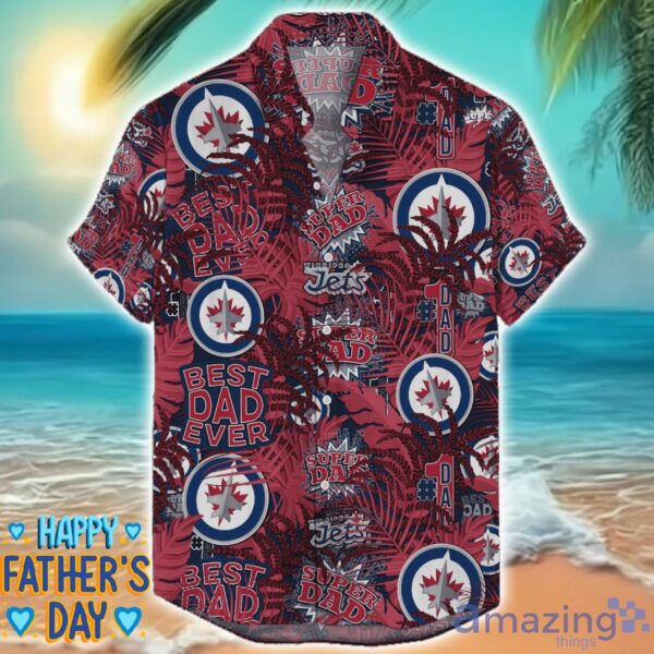 Winnipeg Jets 3D Hawaiian Shirt Best Dad Ever Father’s Day Gift NHL Fans Special Gift Product Photo 1