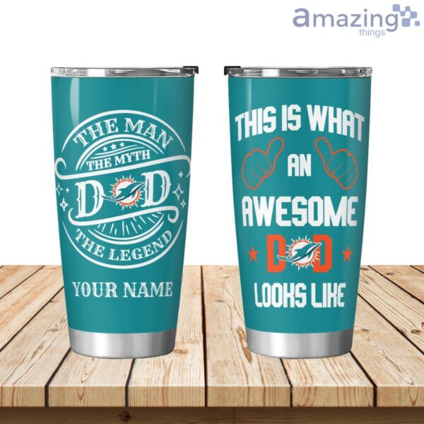 An Awesome Miami Dolphins Dad Personalized Tumbler Product Photo 1