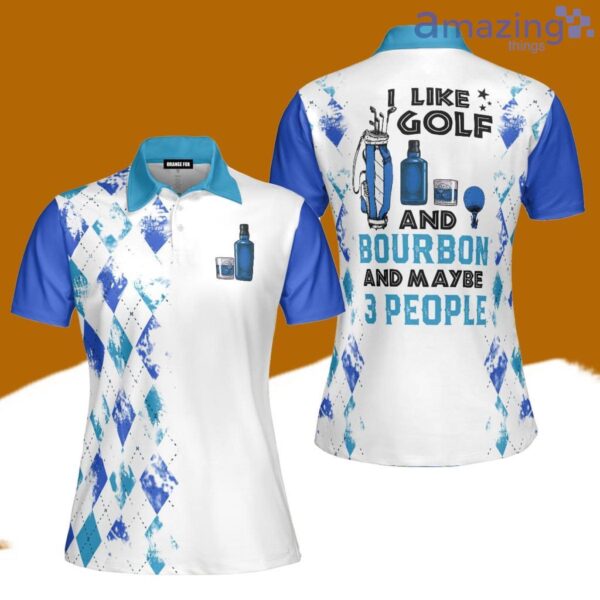 I Like Golf And Bourbon Blue Golf Polo Shirt For Women Best Fashion Golf Product Photo 1