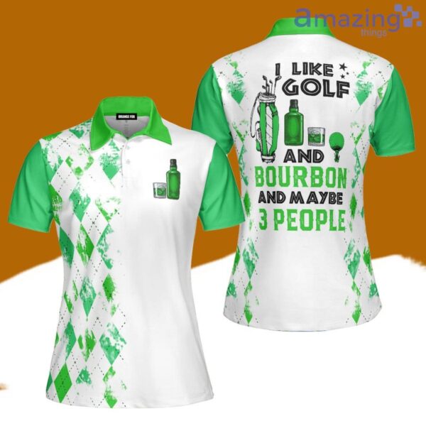 I Like Golf And Bourbon Green Golf Polo Shirt For Women Best Fashion Golf Product Photo 1