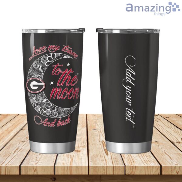 Personalized Georgia Bulldogs Love My Team To The Moon Tumbler 20oz Product Photo 1