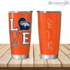 Personalized Love My Denver Broncos Tumbler 20oz