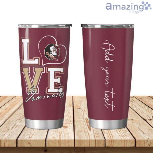 Personalized Love My Florida State Seminoles Tumbler 20oz Product Photo 1