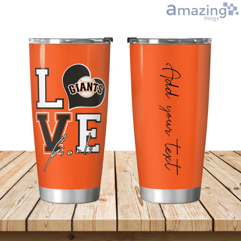Personalized Love My San Francisco Giants Tumbler 20oz image Personalized Love My San Francisco Giants Tumbler 20oz Product Photo 1