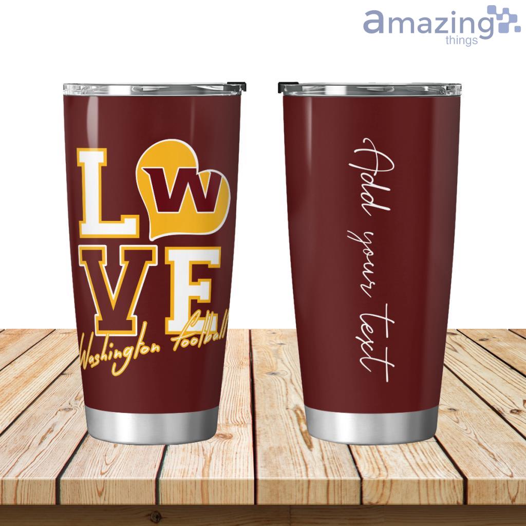 Personalized Love My Washington Football Team Tumbler 20oz image Personalized Love My Washington Football Team Tumbler 20oz Product Photo 1