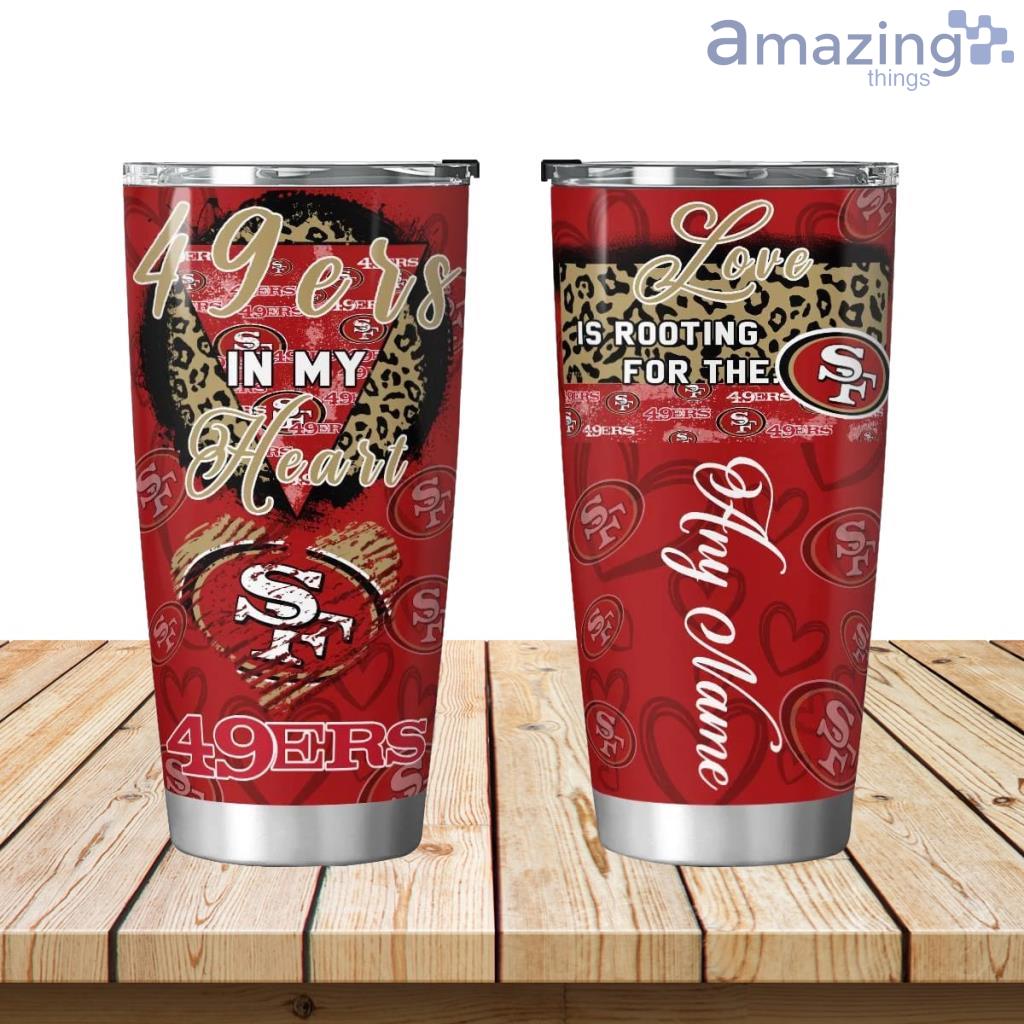San Francisco 49ers is my Love Personalized Tumbler 20oz image San Francisco 49ers is my Love Personalized Tumbler 20oz Product Photo 1