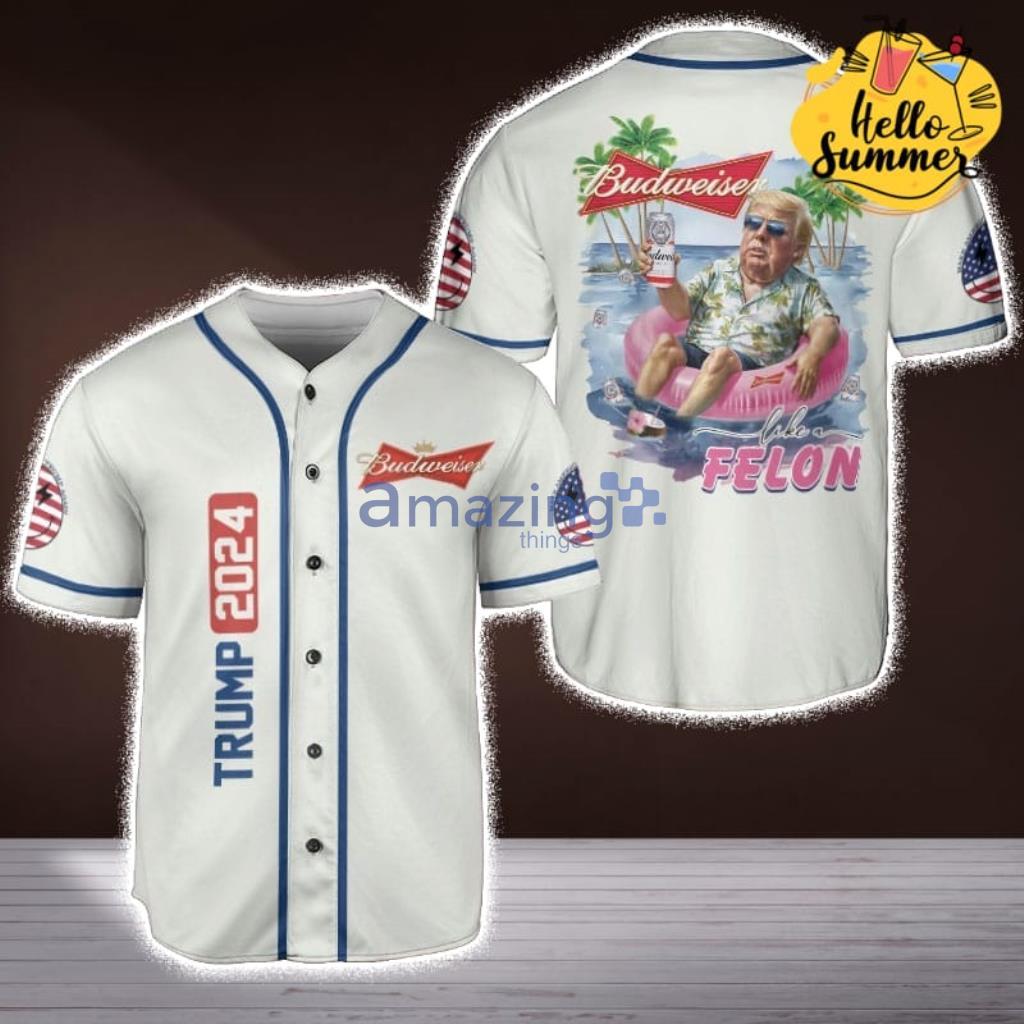 Like A Felon Budweiser Beer Trump 2024 Baseball Jersey Shirt image Like A Felon Budweiser Beer Trump 2024 Baseball Jersey Shirt Product Photo 1