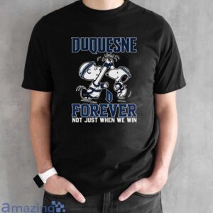 Peanuts Snoopy And Charlie Brown Duquesne High Five Forever Not Just When We Win Shirt - Black Unisex T-Shirt