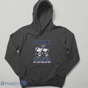 Peanuts Snoopy And Charlie Brown Duquesne High Five Forever Not Just When We Win Shirt - Hoodie