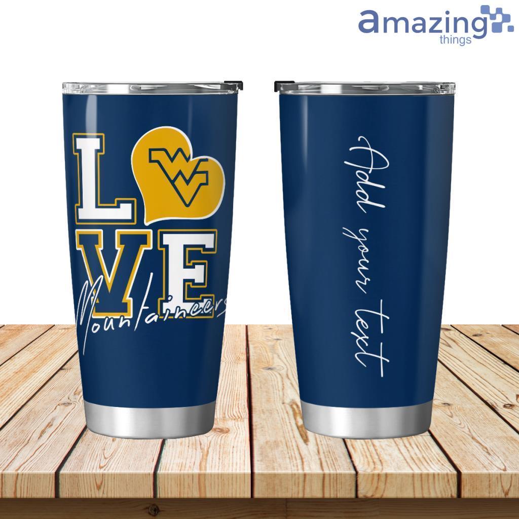 Personalized Love My West Virginia Mountaineers Tumbler 20oz image Personalized Love My West Virginia Mountaineers Tumbler 20oz Product Photo 1