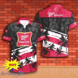 Miller High Life Beer Hawaiian Shirt And Short Gift Ideas For Men Women Product Photo 1